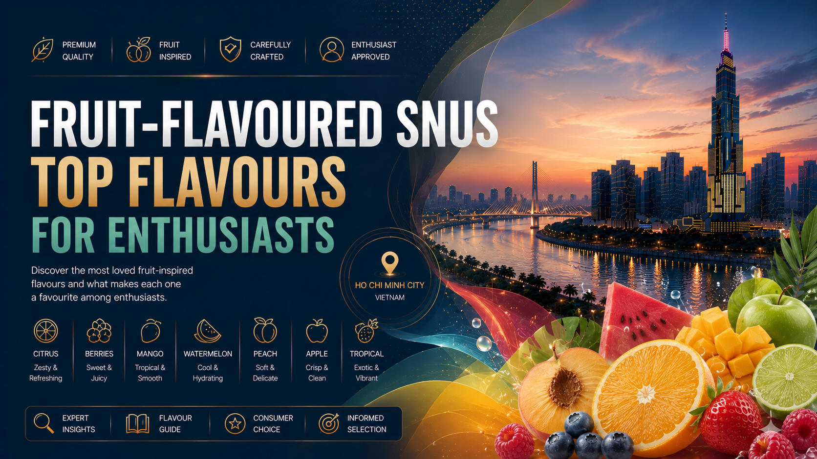 Snus Vị Trái Cây — Top Flavour Ngon Nhất Cho Người Sành